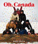 Oh, Canada : contemporary art from north North America /