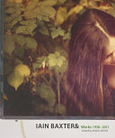 Iain Baxter& : works 1958-2011 /