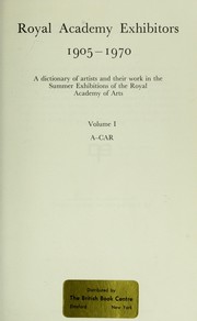 Royal Academy exhibitors, 1905-1970; a dictionary of artists and their work in the summer exhibitions of the Royal Academy of Arts.
