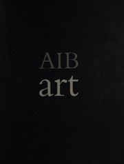 AIB art : a selection from the AIB collection of modern Irish art /