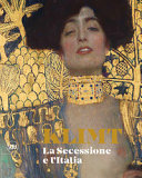 Klimt : la Secessione e l'Italia /
