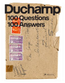 Marcel Duchamp : 100 questions. 100 answers /