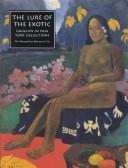 The lure of the exotic : Gauguin in New York collections /