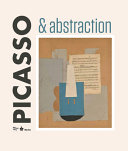 Picasso & abstraction /