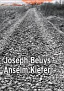 Joseph Beuys, Anselm Kiefer : Zeichnungen, Gouachen, Bücher /