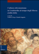 Cultura oltremontana in Lombardia al tempo degli Sforza (1450-1535) /