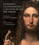 Leonardo a Donnaregina : i Salvator Mundi per Napoli /