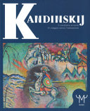 Kandinskij : il cavaliere errante verso l'astrazione /