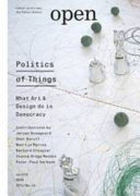 Politics of things : what art & design do in democracy /