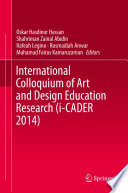 International Colloquium of Art and Design Education Research (i-CADER 2014) /