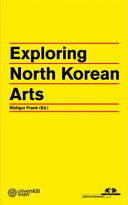 Exploring North Korean arts /