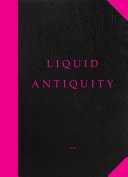 Liquid antiquity.