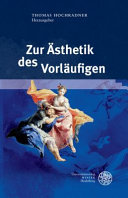 Zur Asthetik des Vorlaufigen /