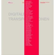 Digitale Transformationen : Medienkunst als Schnittstelle von Kunst, Wissenschaft, Wirtschaft und Gesellschaft /