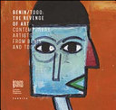 Benin/Togo : the revenge of art : contemporary artists from Benin and Togo /