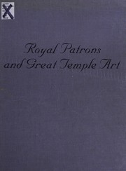 Royal patrons and great temple art /