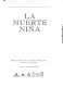 La muerte niña : mayo a octubre de 1999 /