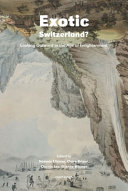 Exotic Switzerland? : looking outward in the Age of Enlightenment /