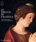Le trecce di Faustina : acconciature, donne e potere nel Rinascimento /