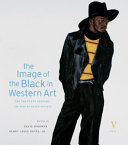 The image of the Black in western art. the rise of black artists /