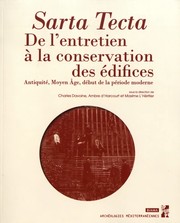 Sarta tecta : de l'entretien à la conservation des édifices : Antiquité, Moyen Âge, début de la période moderne /