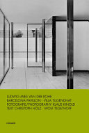 Ludwig Mies van der Rohe : Barcelona Pavillon : Haus Tugendhat /