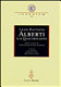 Leon Battista Alberti e il Quattrocento : studi in onore di Cecil Grayson e Ernst Gombrich : atti del convegno internazionale, Mantova, 29-31 ottobre 1998 /