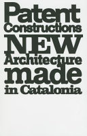 Patent constructions : new architecture made in Catalonia /