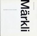 Approximations : the architecture of Peter Märkli /