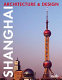 Shanghai architecture & design /