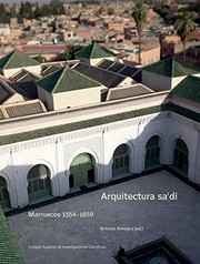 Arquitectura saʿdí : Marruecos 1554-1659 /