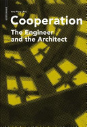 Cooperation : the engineer and the architect /