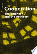 Cooperation : the engineer and the architect /