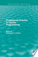 Professional practice in facility programming /