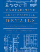 Comparative architectural details : a selection from Pencil points, 1932-1937 /