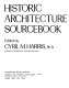 Historic architecture sourcebook /