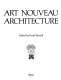 Art nouveau architecture /