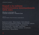 Napoli e la cultura architettonica internazionale, 1974-1991 : mostre e convegni di Camillo Gubitosi e Alberto Izzo /