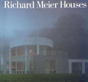 Richard Meier : houses, 1962-1997 /
