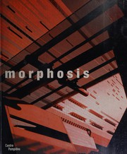 Morphosis : continuities of the incomplete : exposition présentée au Centre Pompidou, galerie 1B, du 8 mars au 17 juillet 2006, puis au Museum of Contemporary Art de Los Angeles du 1er avril au 2 juillet 2007 /