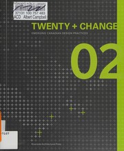 Twenty + Change 02 : emerging Canadian design practices /