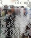 Twenty + change : next generation : emerging Canadian design practices /