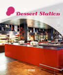 Dessert station : sweet, coffee house, others /