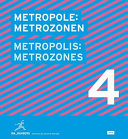 Metropole : Metrozonen = Metropolis : metrozones /