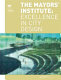 The Mayors' Institute excellence in city design /