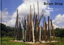 Beam drop : Chris Burden.