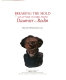 a Breaking the mold : sculpture in Paris from Daumier to Rodin /