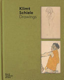 Klimt Schiele : drawings from the Albertina Musuem, Vienna /