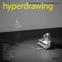 Hyperdrawing : beyond the lines of contemporary art /