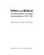 Wien und Berlin : zwei Metropolen im Spiegel des Kinderbuchs 1870-1945 /